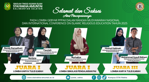 Mahasiswa STAI Rakha Amuntai Menjadi Pemenang Lomba Gebyar PPPAII Dalam Rangka Musyawarah Nasional Dan International Conference On Islamic Religious Education Yang Diselenggarakan Di University Hotel, Yogyakarta Pada Tanggal 28 - 29 April 2025.
